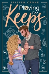 Playing For Keeps - Tristen Crone