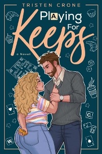 Playing For Keeps - Tristen Crone
