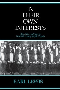 In Their Own Interests - Earl Lewis