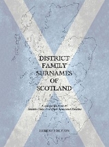 District Family Surnames of Scotland - Robert J Heston