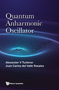 QUANTUM ANHARMONIC OSCILLATOR
