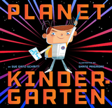 Planet Kindergarten - Sue Ganz-Schmitt