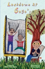 Lockdown at Gogo's - Nthabiseng Faku-Juqula