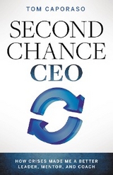 Second-Chance CEO - Tom Caporaso