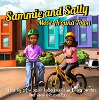 Sammie and Sally Move Around Town - Selika Josiah Talbott, Lisa Bailey Borders