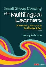 Small Group Reading With Multilingual Learners - Nancy Akhavan