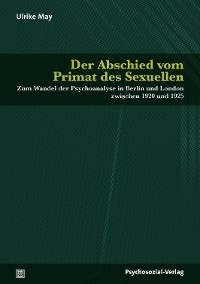 Der Abschied vom Primat des Sexuellen - Ulrike May