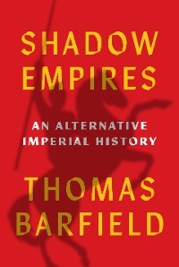 Shadow Empires - Thomas J. Barfield