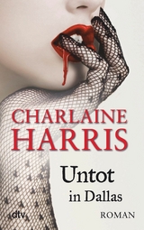Untot in Dallas - Charlaine Harris