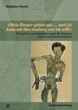 &raquo;Mein K&ouml;rper geh&ouml;rt mir &hellip; und ich kann mit ihm machen, was ich will!&laquo; - Mathias Hirsch