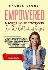 Empowered - Master Your Emotions In Relationships - Rachel Stone