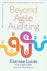 Beyond Agile Auditing -  Clarissa Lucas
