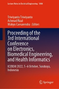 Proceeding of the 3rd International Conference on Electronics, Biomedical Engineering, and Health Informatics