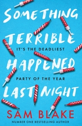 Something Terrible Happened Last Night -  Sam Blake