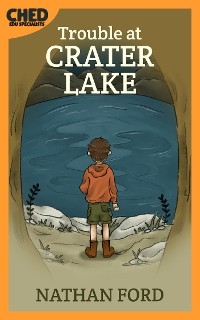 Trouble at Crater Lake (Bedtime Adventure Books for Kids Book 2))(Full Length Chapter Books for Kids Ages 6-12) (Includes Children Educational Worksheets)