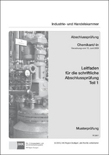 PAL-Leitfaden f&uuml;r die gestreckte Abschlusspr&uuml;fung Teil 1 - Chemikant/-in