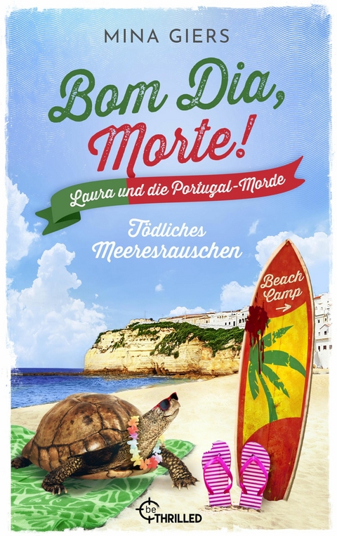 Bom Dia, Morte! - T&ouml;dliches Meeresrauschen - Mina Giers
