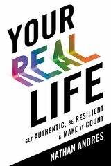 Your REAL Life -  Nathan Andres