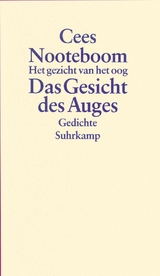 Das Gesicht des Auges. Het gezicht van het oog - Cees Nooteboom