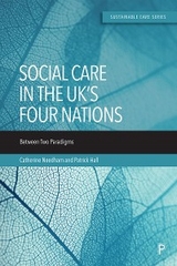 Social Care in the UK&rsquo;s Four Nations - Catherine Needham, Patrick Hall