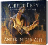 Anker in der Zeit - Albert Frey