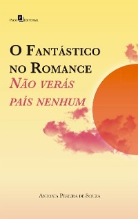O Fant&aacute;stico no Romance - Antonia Pereira De Souza