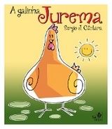A galinha Jurema - Sergio de Jesus C&acirc;ntara