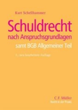 Schuldrecht nach Anspruchsgrundlagen - Schellhammer, Kurt