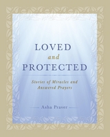 Loved and Protected - Asha Praver Nayaswami