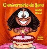 O anivers&aacute;rio de Sara - Gisele Gama