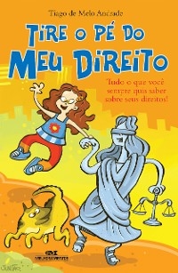 Tire o p&eacute; do meu direito - Tiago de Melo Andrade