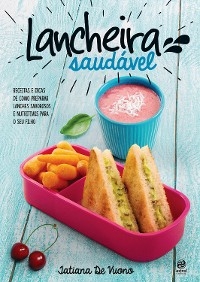 Lancheira saud&aacute;vel - Tatiana De Vuono