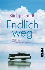 Endlich weg - R&uuml;diger Barth