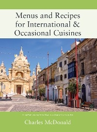 Menus and Recipes for International & Occasional Cuisines