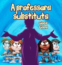 A professora substituta - Gisele Gama