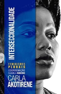 Interseccionalidade -  Carla Akotirene