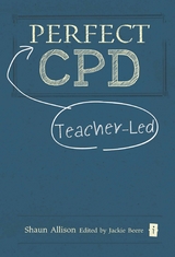Perfect Teacher-Led CPD -  Shaun Allison