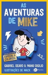 As aventuras de Mike 1 - Gabriel Dearo, Manu Digilio