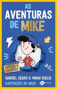 As aventuras de Mike 1 - Gabriel Dearo, Manu Digilio
