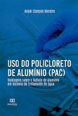 Uso do Policloreto de Alum&iacute;nio (PAC) - Angel Campos Moreno