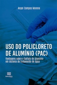 Uso do Policloreto de Alum&iacute;nio (PAC) - Angel Campos Moreno