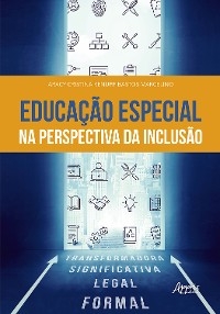 Educação Especial na Perspectiva da Inclusão