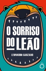O Sorriso do Le&atilde;o - Leonardo Garzaro