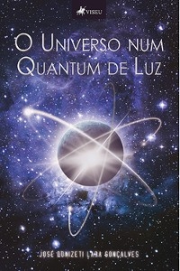 O universo num quantum de luz - Jos&eacute; Donizeti Lara Gon&ccedil;alves