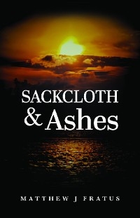 Sackcloth & Ashes