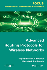 Advanced Routing Protocols for Wireless Networks - Miguel Elias Mitre Campista, Rubinstein Marcelo Gon&ccedil;alves Rubinstein