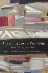 Unsettling Jewish Knowledge - 