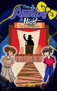 The Auction Night  (a mystery suspense for children ages 8-12) - Joe Garcia