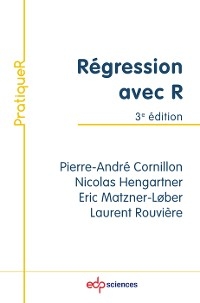 R&eacute;gression avec R - Pierre-Andr&eacute; Cornillon, Nicolas Hengartner, Eric Matzner-L&oslash;ber, Laurent Rouvi&egrave;re