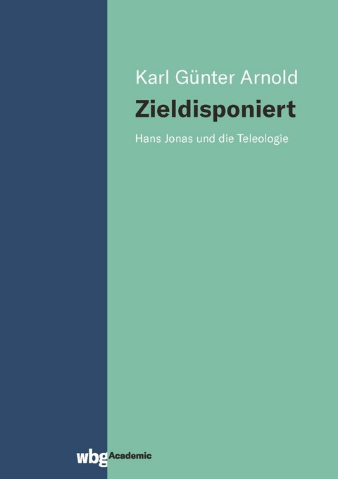 Zieldisponiert - Karl G&uuml;nter Arnold